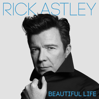 4050538395501 - Rick Astley - Beautiful Life